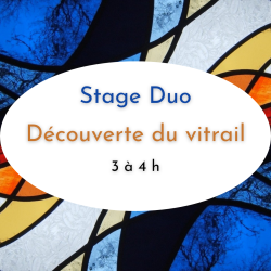 Stage Duo - Découverte du vitrail